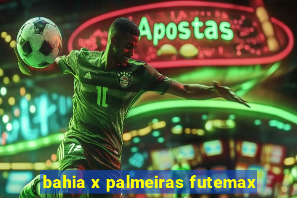 bahia x palmeiras futemax